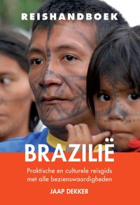 praktische en culturele gids met alle bezienswaardigheden: Reishandboek Brazilië