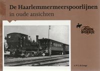 De Haarlemmermeerspoorlijnen in oude ansichten