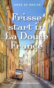 Frisse start in La Douce France door Anke de Bruijn