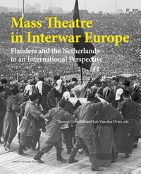 Kadoc-Artes: Mass theatre in Interwar Europe