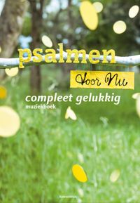 Psalmen voor Nu PvN - Compleet gelukkig - Muziekboek 10