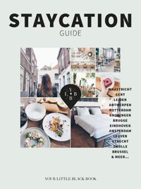 Staycation Guide door Anne de Buck