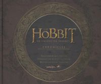The Hobbit: An Unexpected Journey: Chronicles: Art & Design