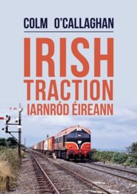 Irish Traction: Iarnrod Eireann