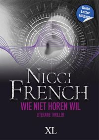 Wie niet horen wil door Nicci French