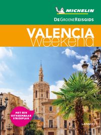 De Groene Reisgids Weekend: - Valencia