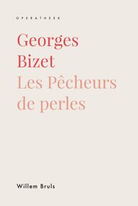 Georges Bizet door Willem Bruls