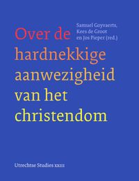 Utrechtse Studies: Over de hardnekkige aanwezigheid van het christendom