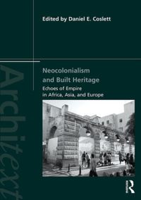 Neocolonialism and Built Heritage