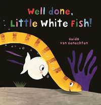 Little White Fish: Well done,