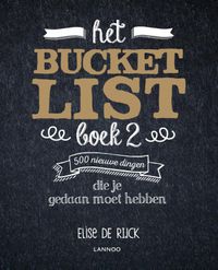 500 nieuwe dingen die je gedaan moet hebben: Het Bucketlist boek 2