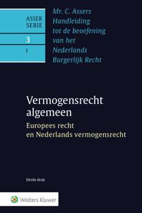 Asser 3-I Vermogensrecht algemeen - Europees recht en Nederlands vermogensrecht