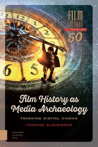 Film Culture in Transition Film History as Media Archaeology door Thomas Elsaesser