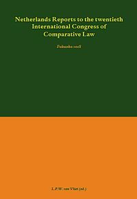 Nederlandse Vereniging voor Rechtsvergelijking: Netherlands Reports to the Twentieth International Congress of Comparative Law