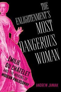 The Enlightenment's Most Dangerous Woman