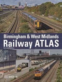Birmingham and West Midlands Railway Atlas