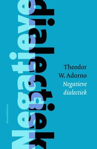 Negatieve Dialectiek door Theodor W. Adorno