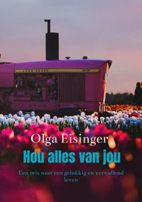 Hou alles van jou door Olga Eisinger inkijkexemplaar