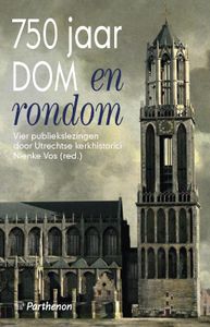 Utrechtse theologische reeks: 750 jaar Dom en rondom