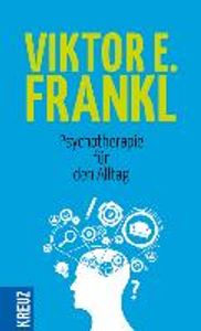 Frankl, V: Psychotherapie für den Alltag