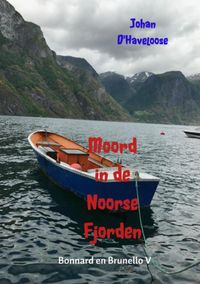 Moord in de Noorse Fjorden door Johan D'Haveloose