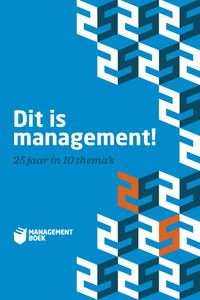 Dit is management! door Diverse auteurs & Hein de Kort