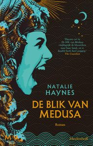 De blik van Medusa door Natalie Haynes inkijkexemplaar