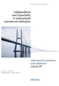 International Commerce and Arbitration: Independence and Impartiality in International Commercial Arbitration