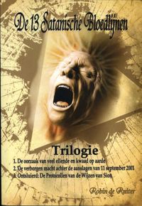 In naam van de Nieuwe Wereldorde De 13 Satanische Bloedlijnen (Trilogie) door Robin de Ruiter