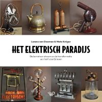 Het elektrisch paradijs door Lorenz van Doornen & Meta Krüger