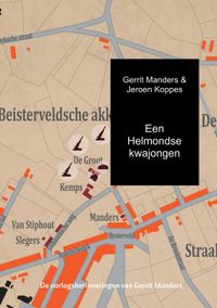 Een Helmondse kwajongen door Gerrit Manders & Jeroen Koppes