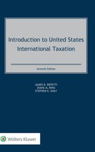Introduction to United States International Taxation 7th ed