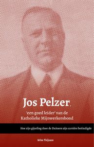 Jos Pelzer, 'een goed leider van de Katholieke Mijnwerkersbond