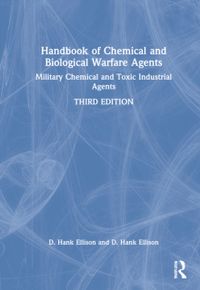 Handbook of Chemical and Biological Warfare Agents, Volume 1