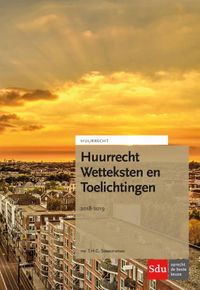 Huurreeks: Huurrecht Wetteksten en Toelichtingen. 2018-2019