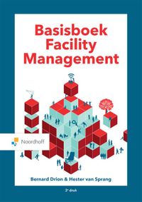 Basisboek Facility Management door Hester van Sprang & Bernhard Drion