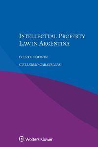 Intellectual Property Law in Argentina