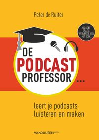 De Podcastprofessor door Peter de Ruiter