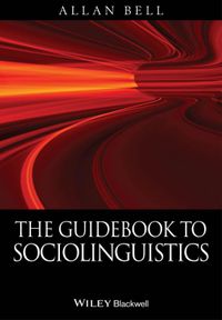 Bell, A: Guidebook to Sociolinguistics