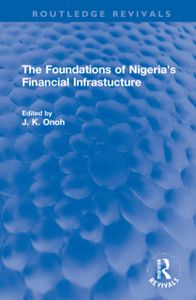 The Foundations of Nigeria's Financial Infrastucture