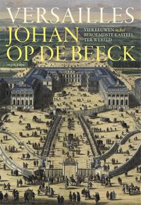 Versailles door Johan Op de Beeck