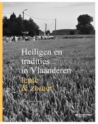 Heiligen en tradities in Vlaanderen door Hans Geybels