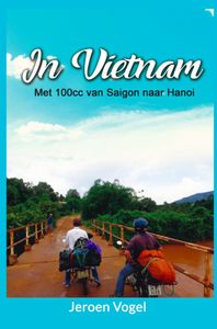 In Vietnam door Jeroen Vogel