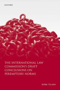 The International Law Commission's Draft Conclusions on Peremptory Norms