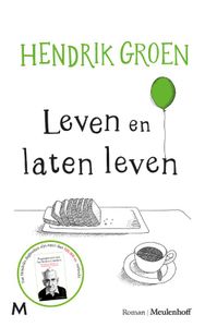 Leven en laten leven door Hendrik Groen