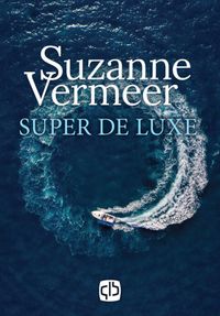 Super de luxe door Suzanne Vermeer