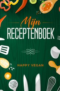 Mijn receptenboek door Happy Vegan