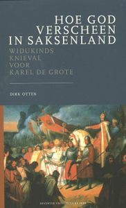 Deventer Historische Reeks: Hoe God verscheen in Saksenland