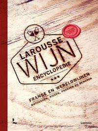 Larousse wijnencyclopedie door Larousse