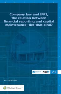 Company law and IFRS, the relation between financial reporting and capital maintenance; ties that bind?